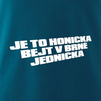 Je to honička bejt NĚKDE jednička