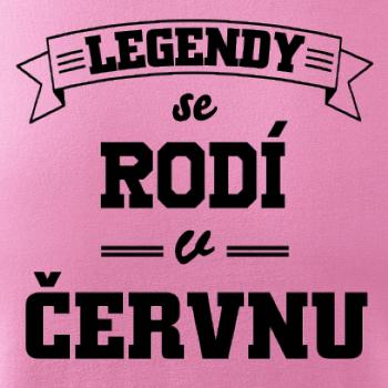 Legendy se rodí v červnu