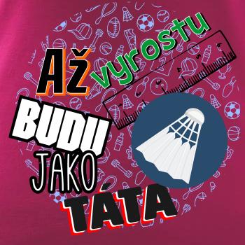 Až vyrostu budu jako táta - Líný tenis