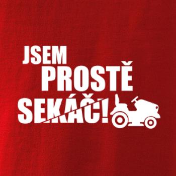 Jsem prostě sekáč - sekačka