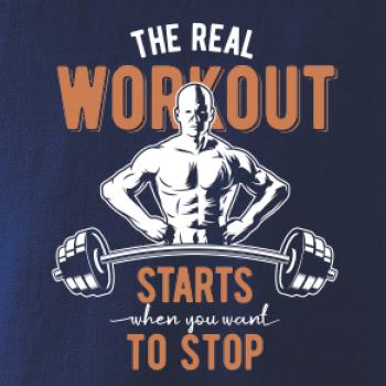 The real workout The real workout