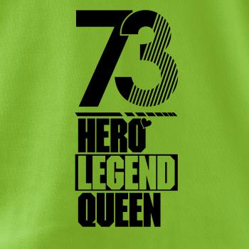 Hero, Legend, King x Queen 1973