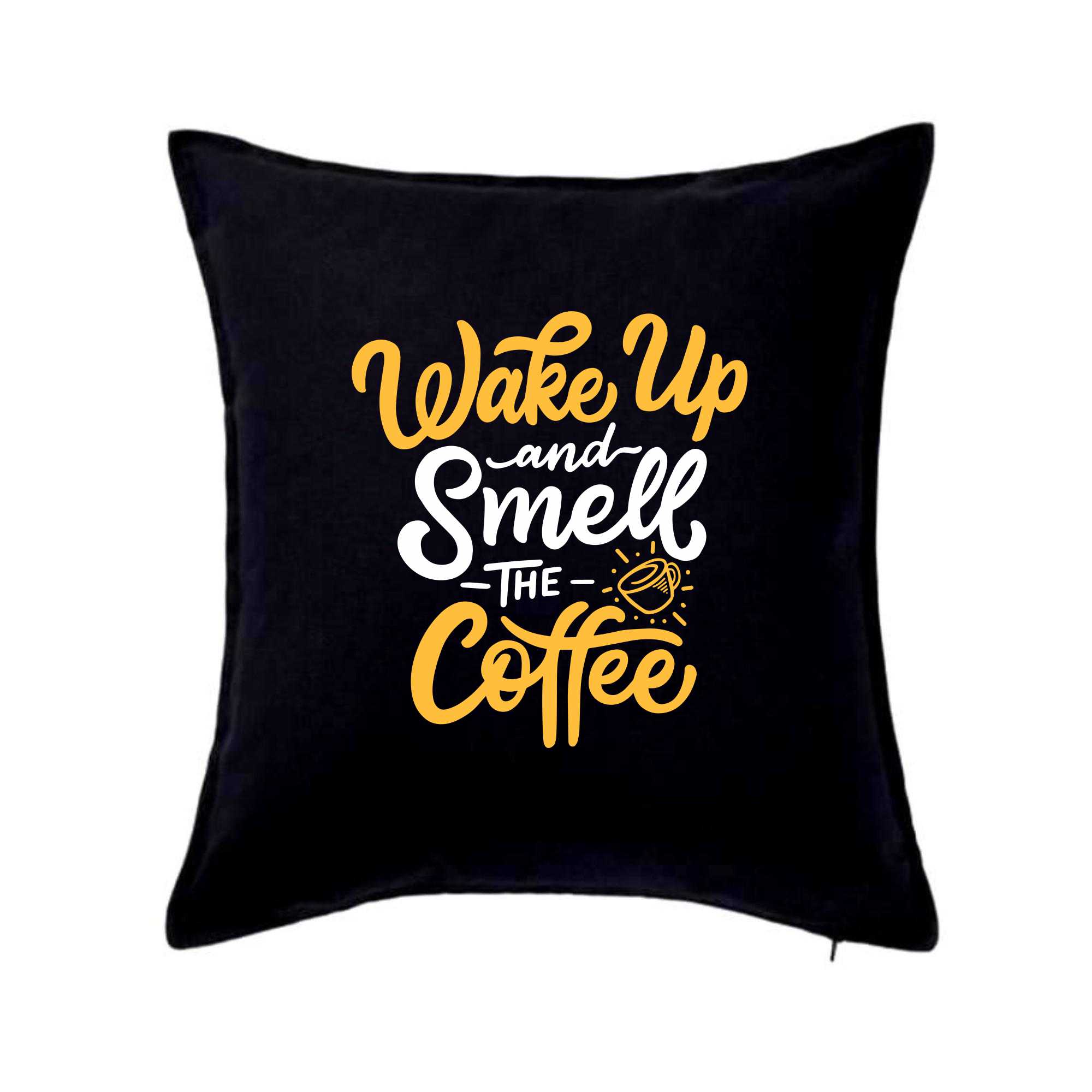 Wake Up and Smell The Coffee - Polštář 50x50