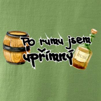 Po rumu jsem upřímný