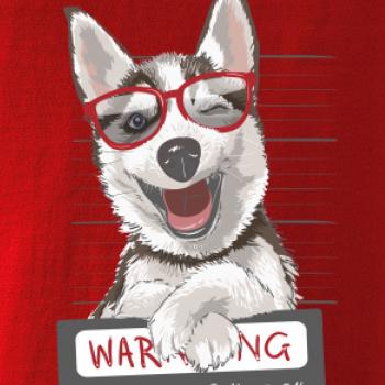 Husky - beware of dog