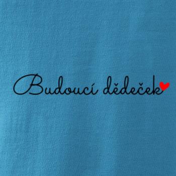 Budoucí dědeček nápis