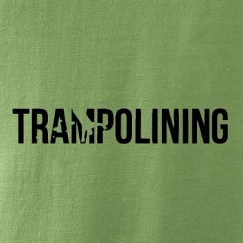 Trampolining