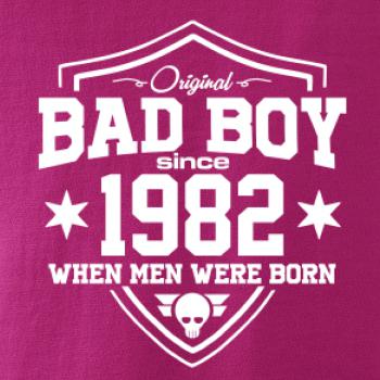 Bad boy since 1982