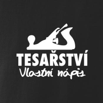 Tesařství - hoblík (vlastní nápis)