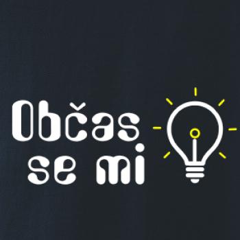 Občas se mi rozsvítí