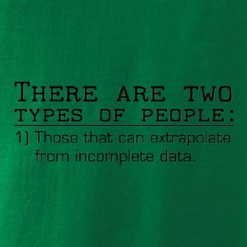 There are two types of people There are two types of people