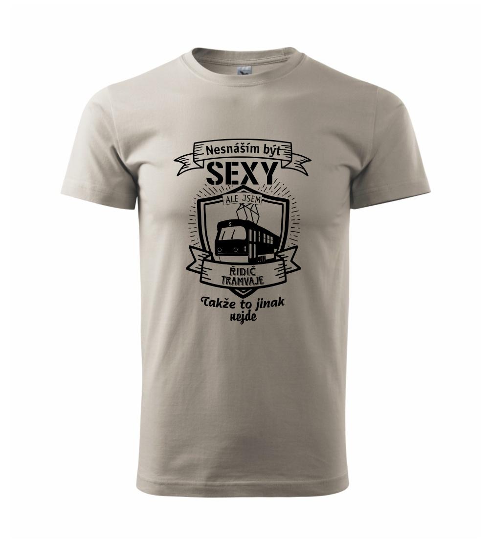 Nesnáším být sexy - řidič tramvaje, řidička tramvaje Nesnáším být sexy - řidič tramvaje, řidička tramvaje