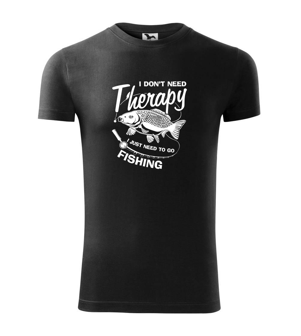 I dont need therapy - fishing I dont need therapy - fishing