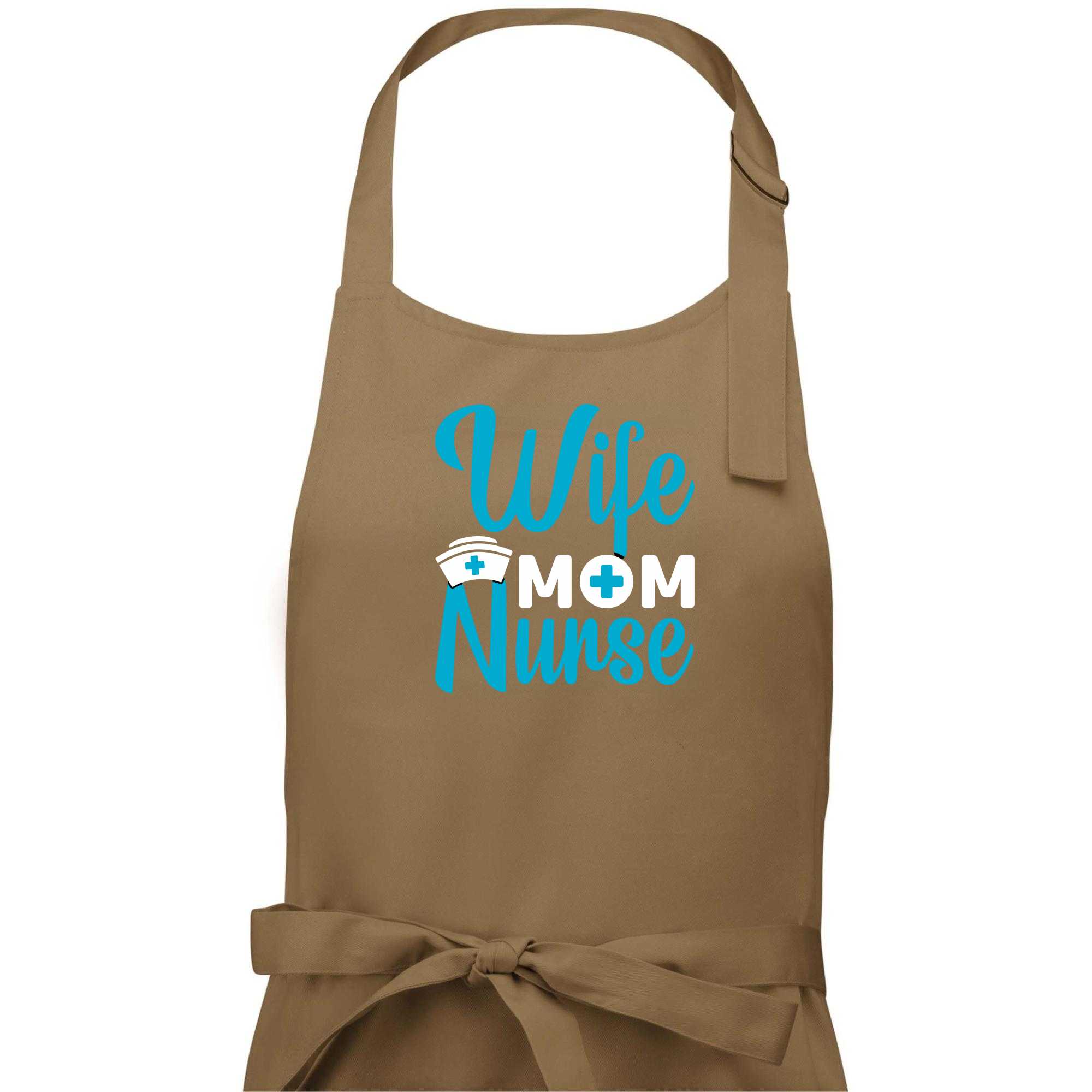 Wife mom nurse - Zástěra na vaření