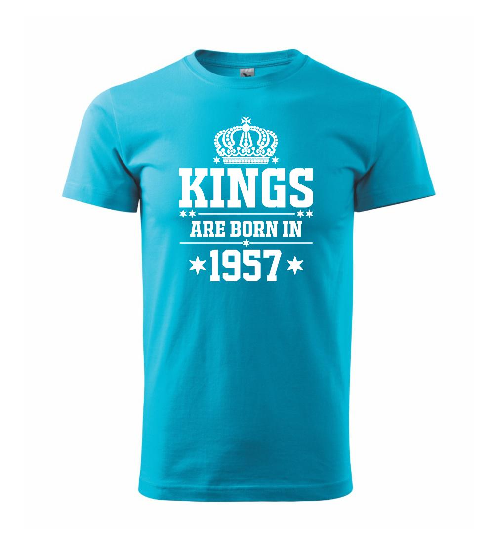 Kings are born in 1957 Kings are born in 1957