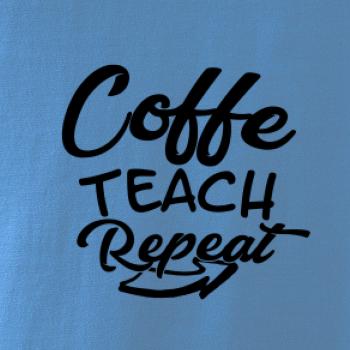 Coffe teach repeat