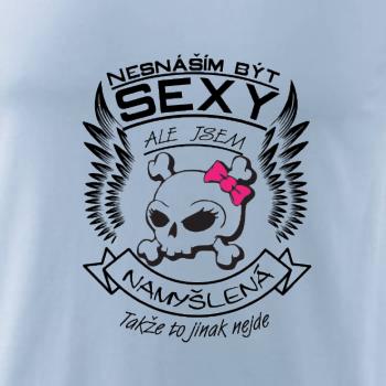 Nesnáším být sexy - namyšlená