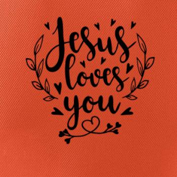 Jesus loves you