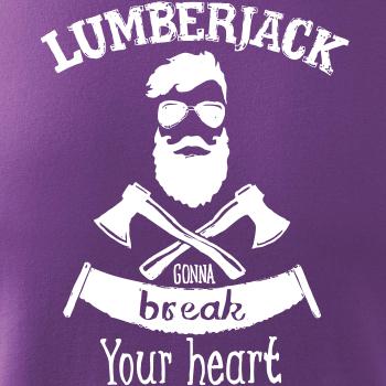 Lumberjack gonna break your hearth