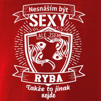 Nesnáším být sexy - Ryba