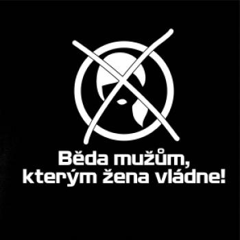 Běda mužům, kterým žena vládne