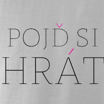 Pojď si hrát