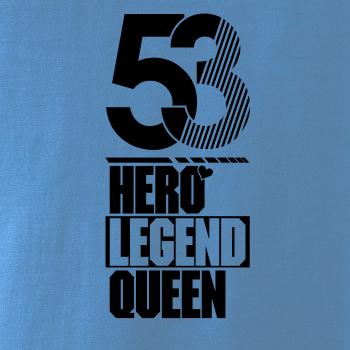 Hero, Legend, King x Queen 1953