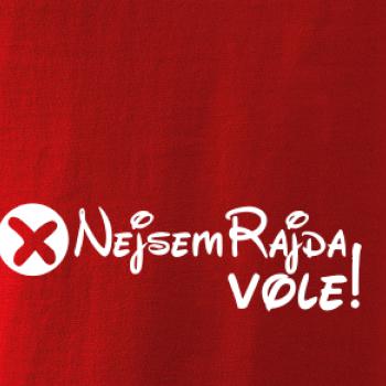 Nejsem Rajda! Vole!