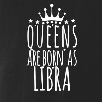 Queens are born as Libra - Váhy