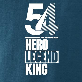 Hero, Legend, King x Queen 1954