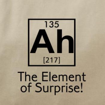 Ah element of surprise
