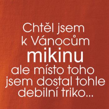 Chtěl jsem k Vánocům mikinu