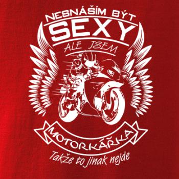 Nesnáším být sexy - motorkář, motorkářka (motorka) Nesnáším být sexy - motorkář, motorkářka (motorka)