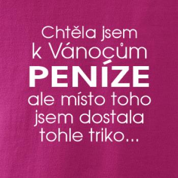 Chtěla jsem k Vánocům peníze