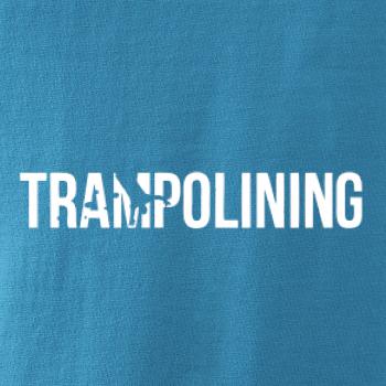 Trampolining