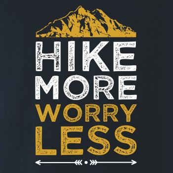 Hike more worry less
