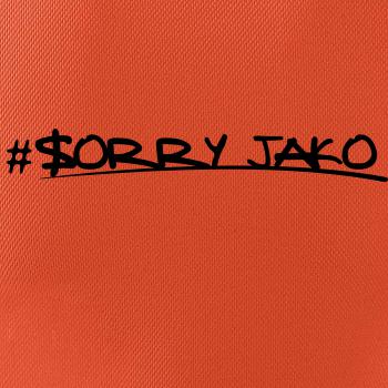 Sorry Jako