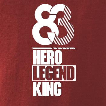 Hero, Legend, King x Queen 1983