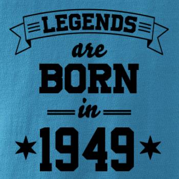 Legends are born in 1949