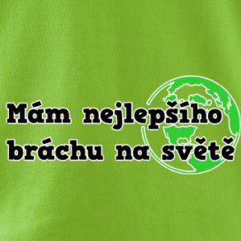 Mám nejlepšího bráchu na světě