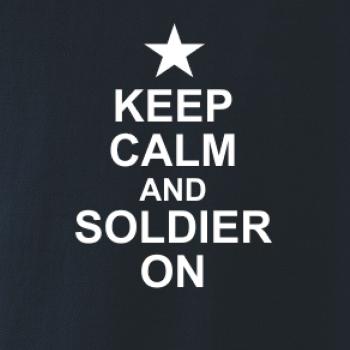 Keep calm and soldier on