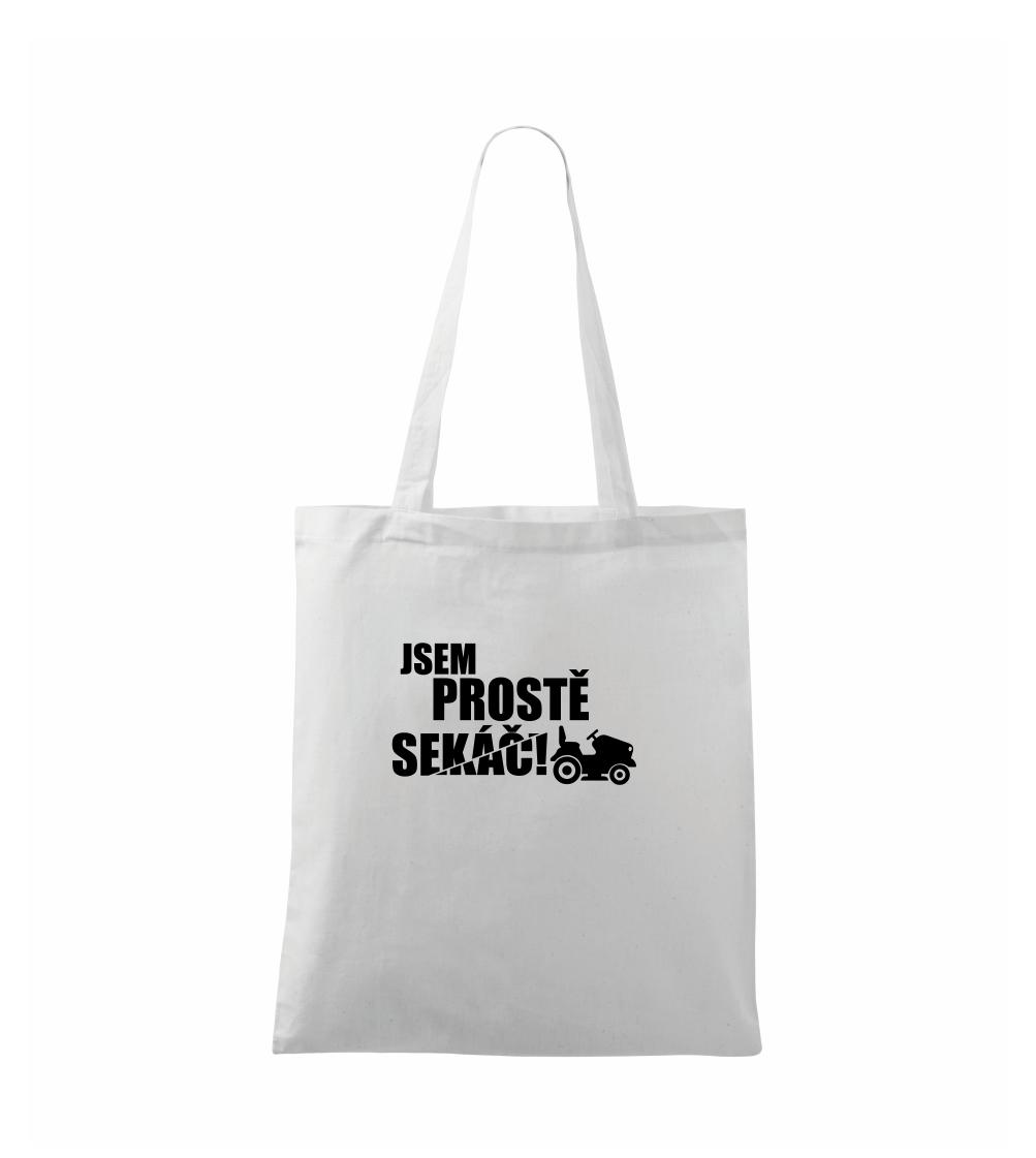 Jsem prostě sekáč - sekačka