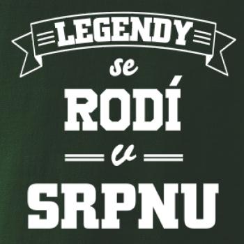 Legendy se rodí v srpnu