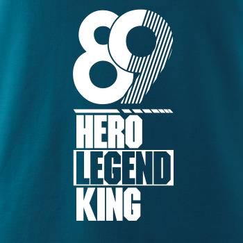Hero, Legend, King x Queen 1989