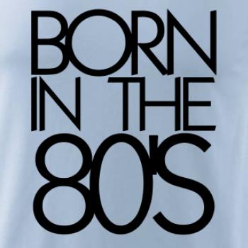 Born In The 80's Born In The 80's