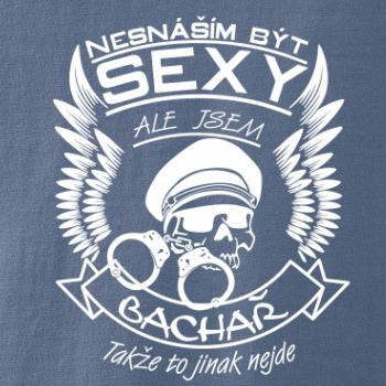 Nesnáším být sexy - Bachař