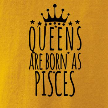 Queens are born as Pisces - Ryby