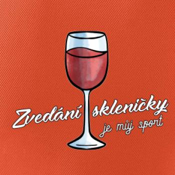 Zvedání skleničky je můj sport Zvedání skleničky je můj sport