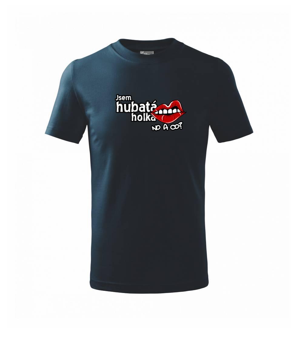 Jsem hubatá holka