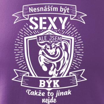 Nesnáším být sexy - Býk